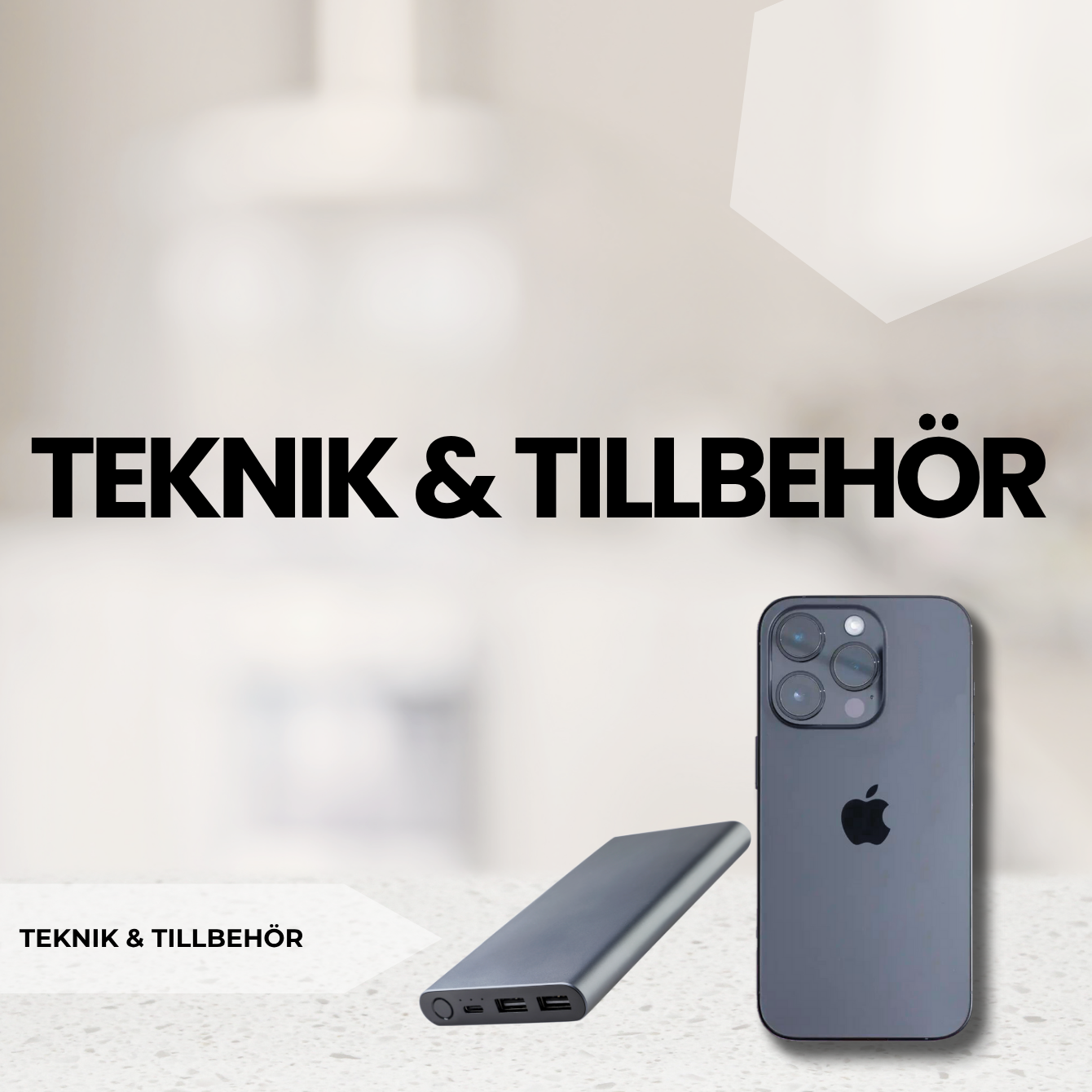 Teknik & Tillbehör